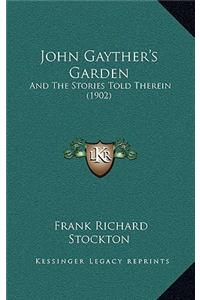 John Gayther's Garden