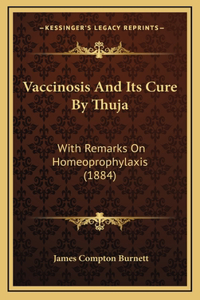 Vaccinosis And Its Cure By Thuja