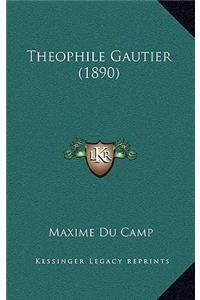 Theophile Gautier (1890)