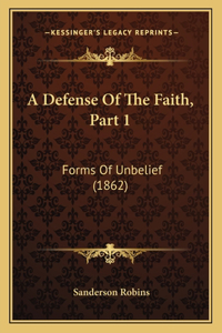 Defense Of The Faith, Part 1