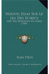 Nouvel Essai Sur Le Jeu Des Echecs
