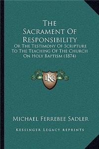The Sacrament Of Responsibility
