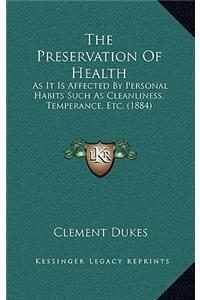 The Preservation Of Health
