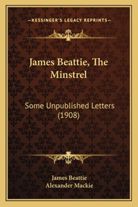 James Beattie, The Minstrel