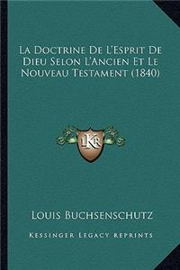 Doctrine De L'Esprit De Dieu Selon L'Ancien Et Le Nouveau Testament (1840)