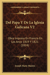 Del Papa Y De La Iglesia Galicana V2