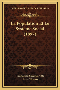 La Population Et Le Systeme Social (1897)