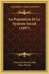 La Population Et Le Systeme Social (1897)