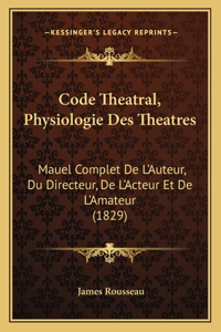 Code Theatral, Physiologie Des Theatres
