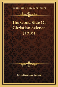 The Good Side Of Christian Science (1916)
