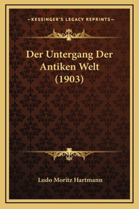 Der Untergang Der Antiken Welt (1903)