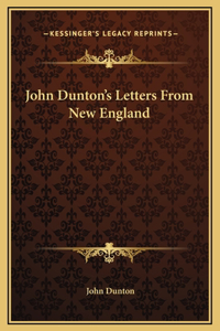 John Dunton's Letters From New England