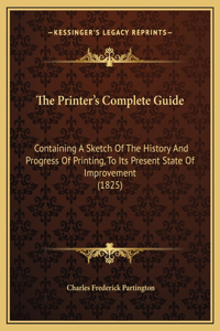 The Printer's Complete Guide