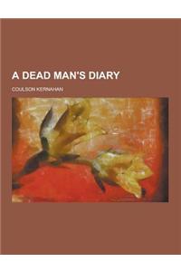 A Dead Man's Diary