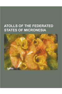 Atolls of the Federated States of Micronesia