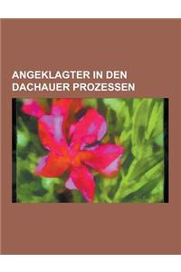Angeklagter in Den Dachauer Prozessen