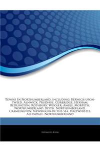 Articles on Towns in Northumberland, Including