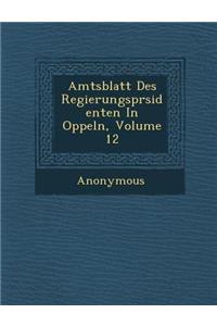 Amtsblatt Des Regierungspr Sidenten in Oppeln, Volume 12