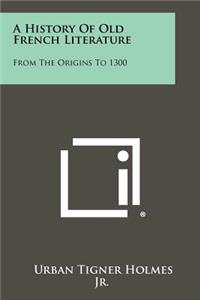History Of Old French Literature