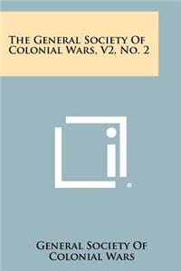 The General Society of Colonial Wars, V2, No. 2