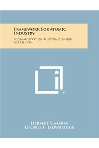 Framework for Atomic Industry