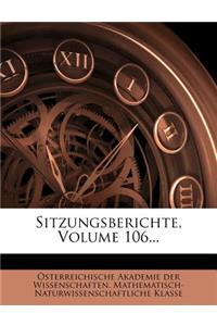 Sitzungsberichte, Volume 106...