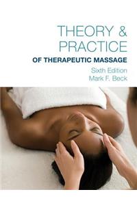 Theory & Practice of Therapeutic Massage