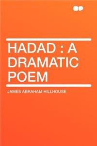 Hadad: A Dramatic Poem