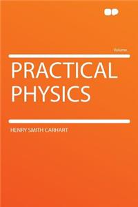 Practical Physics