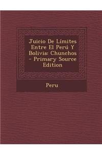 Juicio de Limites Entre El Peru y Bolivia
