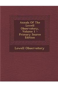 Annals of the Lowell Observatory, Volume 1