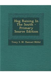 Hog Raising in the South