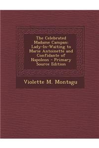 The Celebrated Madame Campan