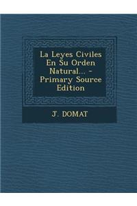 Leyes Civiles En Su Orden Natural...