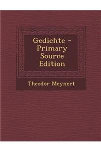 Gedichte - Primary Source Edition