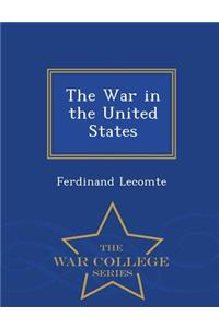 War in the United States - War College Series