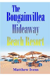 Bougainvillea Hideaway Beach Resort