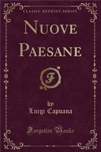 Nuove Paesane (Classic Reprint)
