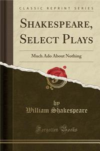 Shakespeare, Select Plays