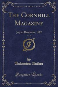 The Cornhill Magazine, Vol. 26