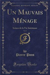 Un Mauvais Ménage, Vol. 2