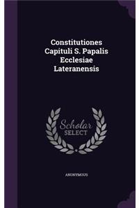 Constitutiones Capituli S. Papalis Ecclesiae Lateranensis