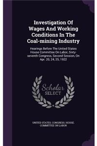 Investigation of Wages and Working Conditions in the Coal-Mining Industry