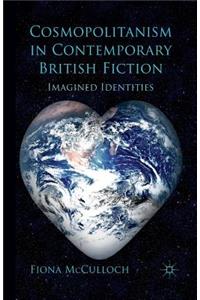 Cosmopolitanism in Contemporary British Fiction