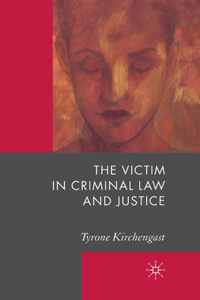 Victim in Criminal Law and Justice
