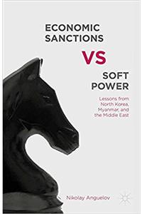 Economic Sanctions vs. Soft Power