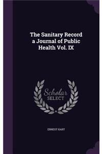 Sanitary Record a Journal of Public Health Vol. IX