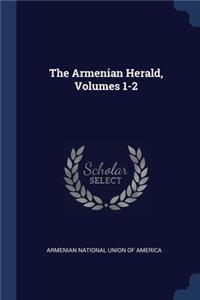 The Armenian Herald, Volumes 1-2