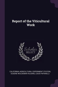 Report of the Viticultural Work