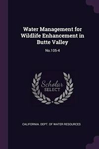 Water Management for Wildlife Enhancement in Butte Valley
